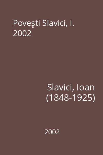 Poveşti Slavici, I. 2002