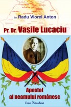 Pr. dr. Vasile Lucaciu : apostol al neamului românesc