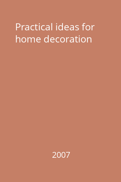 Practical ideas for home decoration