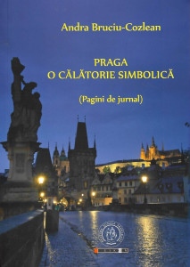 Praga : o călătorie simbolică