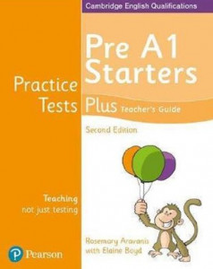 Pre A1 starters : practice tests plus teacher's guide