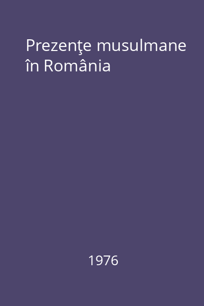 Prezenţe musulmane în România
