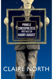 Primele cincisprezece vieți ale lui Harry August