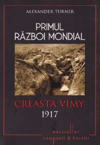 Primul Război Mondial [Vol. 5] : Creasta Vimy