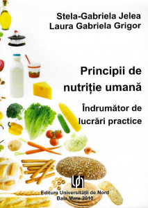 Principii de nutriţie umană : îndrumător de lucrări practice