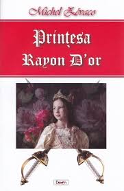 Prinţesa Rayon D'or
