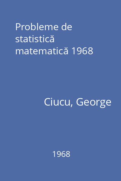 Probleme de statistică matematică 1968