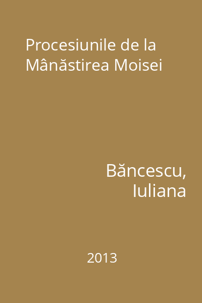 Procesiunile de la Mânăstirea Moisei