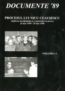 Procesul lui Nicu Ceauşescu Vol. 1 : Audierea inculpatului şi a martorilor în proces