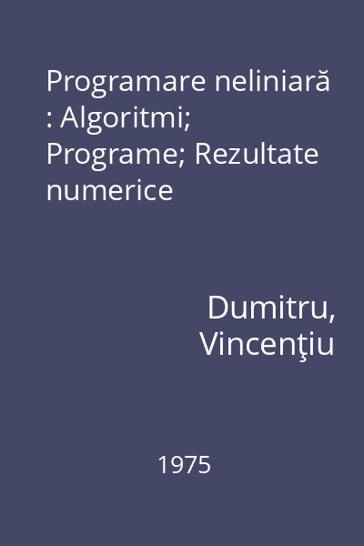 Programare neliniară : Algoritmi; Programe; Rezultate numerice