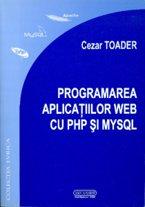 Programarea aplicaţiilor web cu Php şi MySQL