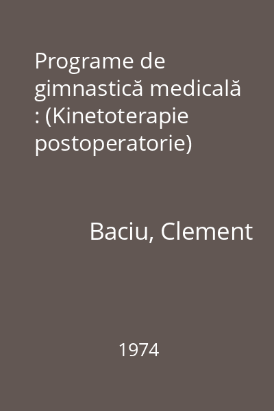 Programe de gimnastică medicală : (Kinetoterapie postoperatorie)