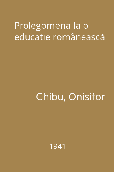 Prolegomena la o educatie românească