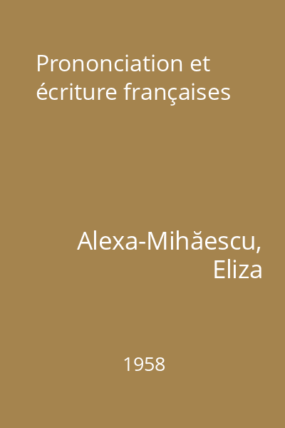 Prononciation et écriture françaises