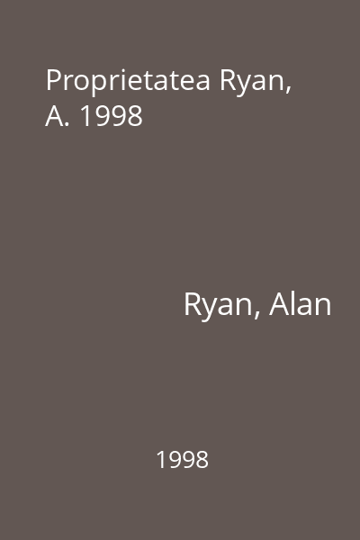 Proprietatea Ryan, A. 1998