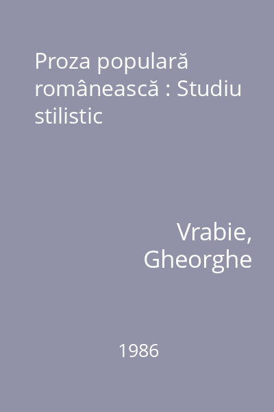 Proza populară românească : Studiu stilistic