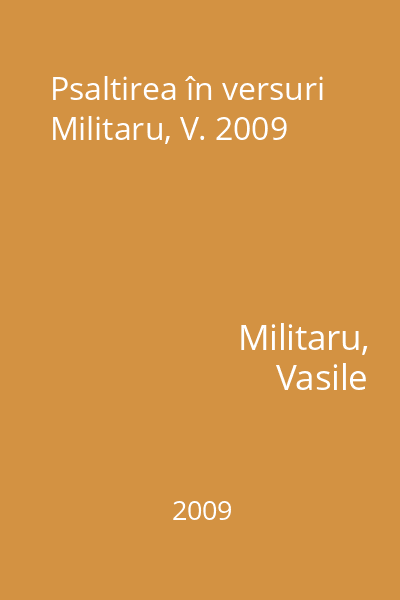 Psaltirea în versuri Militaru, V. 2009