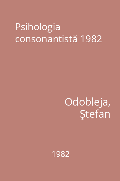 Psihologia consonantistă 1982