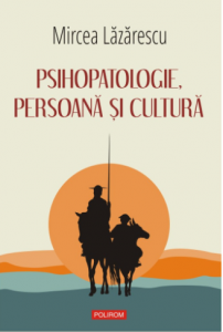 Psihopatologie, persoană şi cultură : eseuri