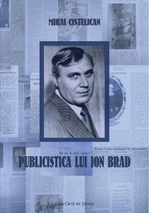 Publicistica lui Ion Brad : (1929-2019)