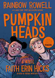 Pumpkinheads : [a graphic novel]