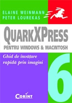 QuarkXPress 6 pentru Windows şi Macintosh : ghid de învăţare rapidă prin imagini