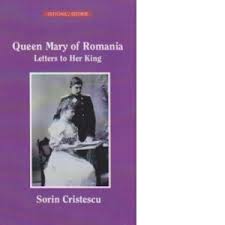 Queen Mary of Romania - letters to her king