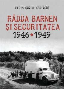 Rädda Barnen şi securitatea : documente româno-suedeze, 1946-1949
