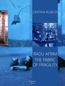 Radu Afrim. The fabric of fragility