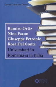 Ramiro Ortiz, Nina Façon, Giuseppe Petronio, Rosa Del Conte : universitari în România şi în Italia