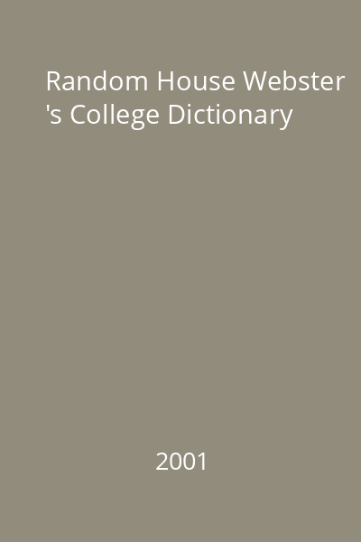 Random House Webster 's College Dictionary