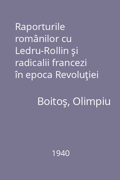 Raporturile românilor cu Ledru-Rollin şi radicalii francezi în epoca Revoluţiei dela 1848