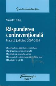 Răspunderea contravenţională : practică judiciară 2007-2009