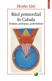 Răul primordial în Cabala : totalitate, perfecţiune, perfectibilitate