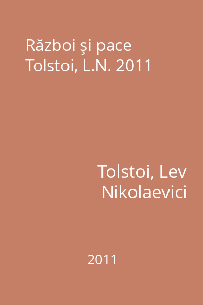 Război şi pace Tolstoi, L.N. 2011