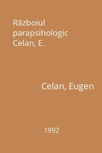 Războiul parapsihologic Celan, E.