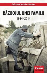Războiul unei familii : 1914 - 2014