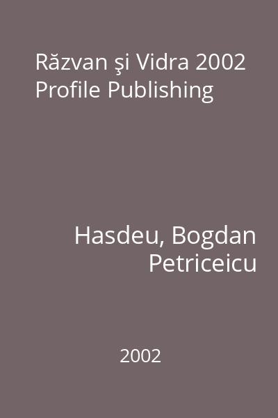 Răzvan şi Vidra 2002 Profile Publishing