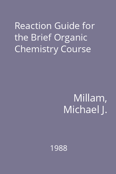 Reaction Guide for the Brief Organic Chemistry Course