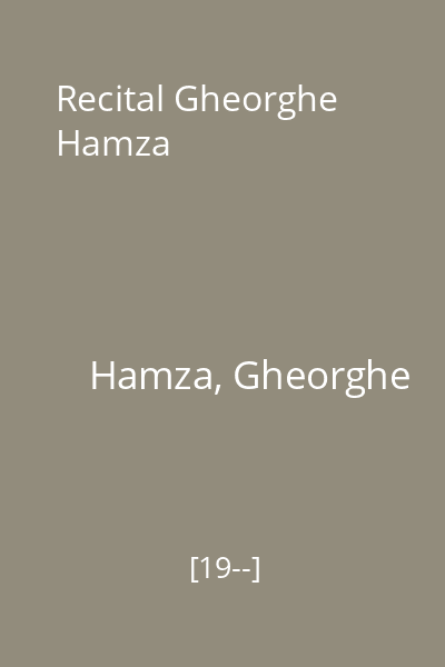 Recital Gheorghe Hamza