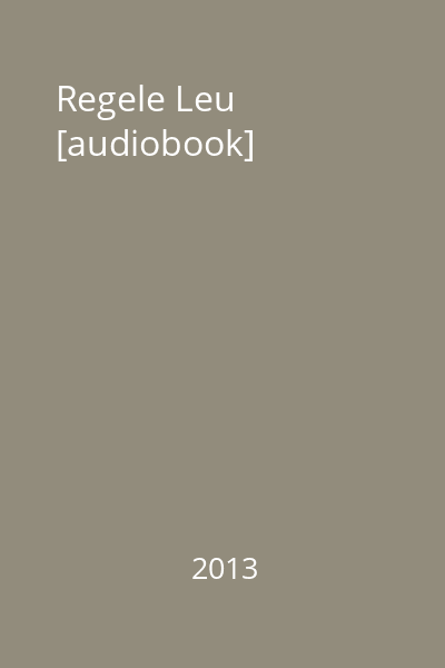Regele Leu [audiobook]