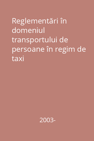 Reglementări în domeniul transportului de persoane în regim de taxi