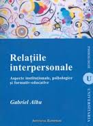 Relaţiile interpersonale : aspecte instituţionale, psihologice şi formativ-educative