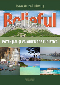 Relieful : potenţial şi valorificare turistică