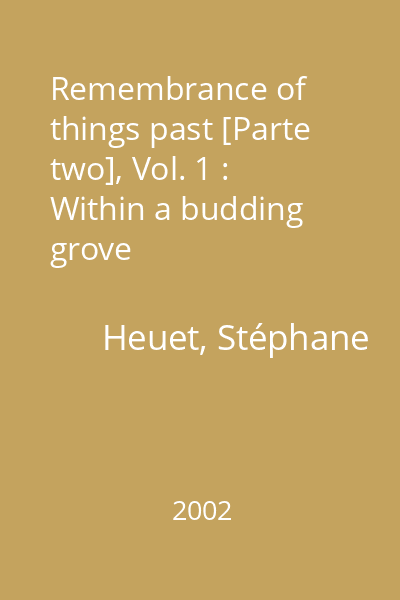 Remembrance of things past [Parte two], Vol. 1 : Within a budding grove