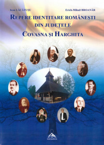 Repere identitare româneşti din judeţele Covasna şi Harghita