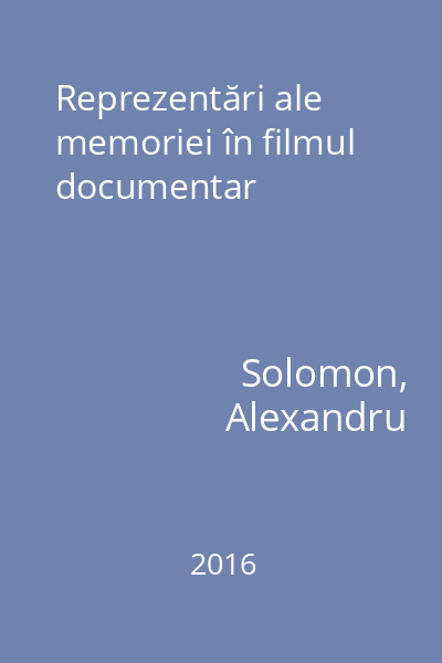 Reprezentări ale memoriei în filmul documentar