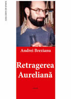 Retragerea Aureliană : roman