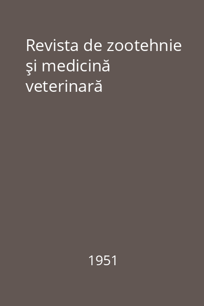 Revista de zootehnie şi medicină veterinară