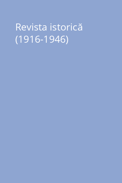 Revista istorică (1916-1946)